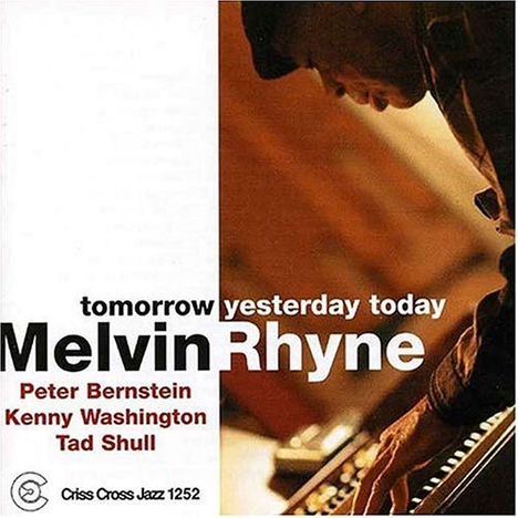 Melvin Rhyne (1936-2013): Tomorrow, Yesterday, Today, CD