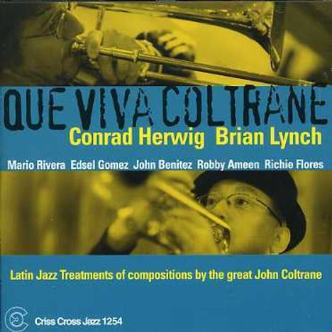 Conrad Herwig (geb. 1959): Que Viva Coltrane, CD