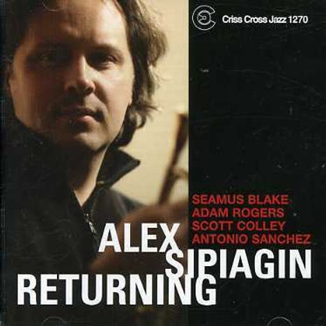 Alex Sipiagin (geb. 1967): Returning, CD