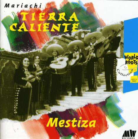 Mexiko - Tierra Caliente:Mestiza, CD