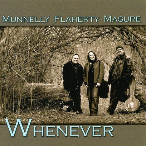 Munelly/Flaherty/Masure: Whenever, CD