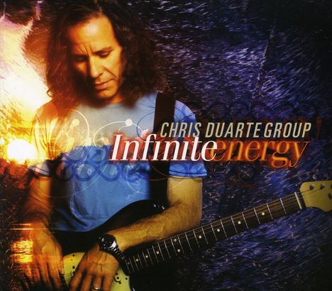 Chris Duarte (geb. 1963): Infinite Energy, CD