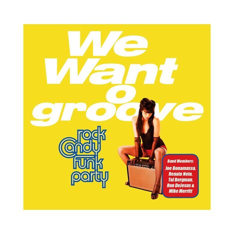 Rock Candy Funk Party feat. Joe Bonamassa: We Want Groove, 1 CD und 1 DVD