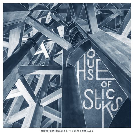 Thorbjørn Risager (geb. 1971): House Of Sticks, CD