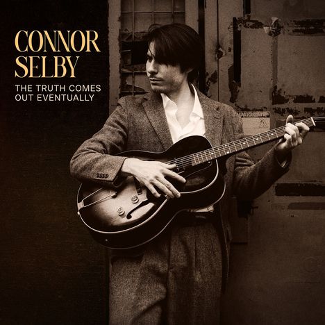 Connor Selby: The Truth Comes Out Eventually, CD