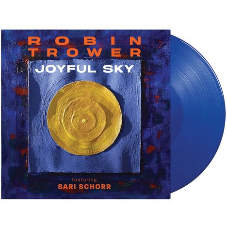 Text: "ROBIN TROWER JOYFUL SKY featuring SARI SCHORR." Illustration: Gelber Kreis auf blauem Hintergrund, blaue Schallplatte.