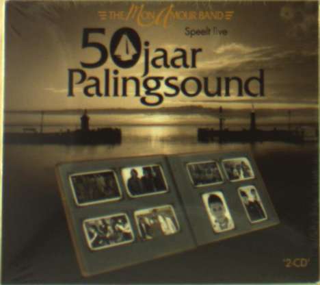 Mon Amour (BZN Tribute Band): 50 Jaar Palingsound: Live, 2 CDs