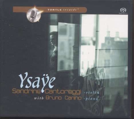 Eugene Ysaye (1858-1931): Sonate für Violine &amp; Klavier f-moll, Super Audio CD