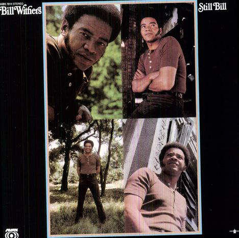 Bill Withers (1938-2020): Still Bill (remastered) (180g), LP