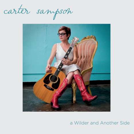 Carter Sampson: A Wilder And Another Side (Limited Edition), LP