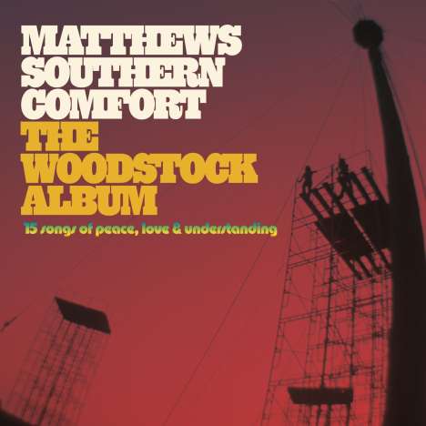 Matthews' Southern Comfort (Southern Comfort): The Woodstock Album, CD