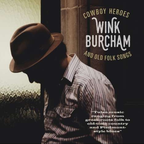 Wink Burcham: Cowboy Heroes And Old Folk Songs, CD