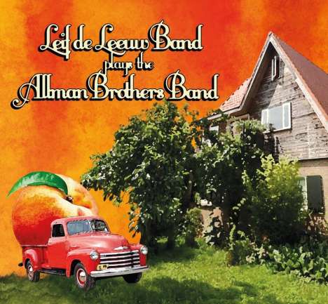 Leif De Leeuw: Plays The Allman Brothers Band, 2 CDs