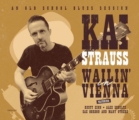 Kai Strauss: Wailin' In Vienna, CD