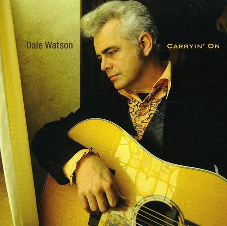 Dale Watson: Carryin' On, CD