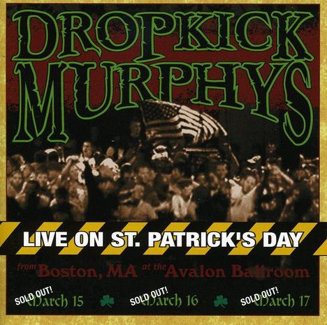 Dropkick Murphys: Live On St. Patrick's Day From Boston, CD