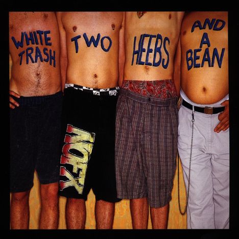 NOFX: White Trash, Two Heebs And A Bean, CD