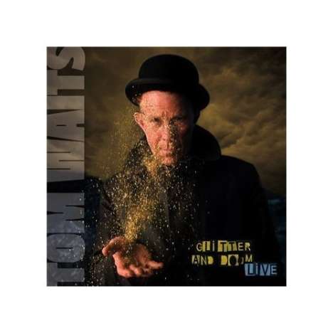 Tom Waits (geb. 1949): Glitter And Doom - Live, 2 LPs