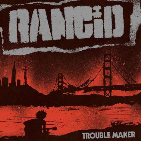 Rancid: Trouble Maker, LP