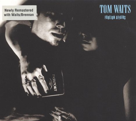 Tom Waits (geb. 1949): Foreign Affairs (remastered), LP