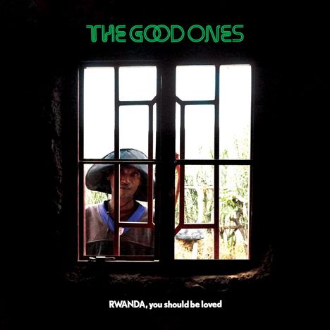 The Good Ones: Rwanda, You Should Be Loved, LP