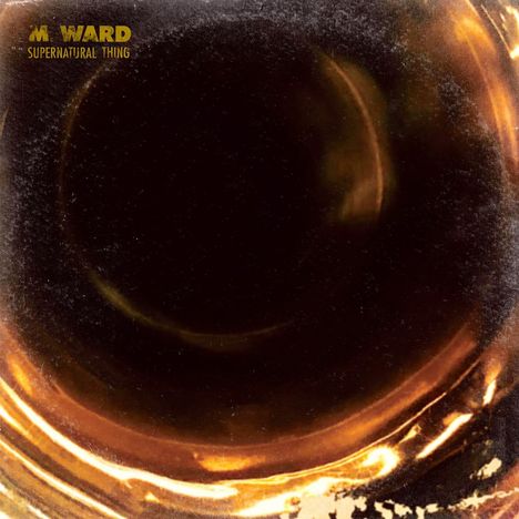 M. Ward: Supernatural Thing (Limited Edition) (Eco Mix Unique &amp; Random Colored Vinyl), LP