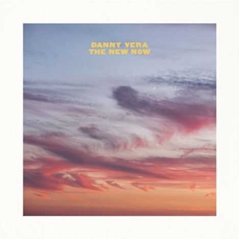 Danny Vera: The New Now, LP