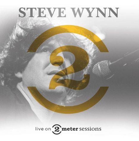 Steve Wynn (Dream Syndicate): Live On 2 Meter Sessions, CD