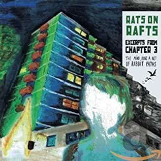 Rats On Rafts: Excerpts From Chapter 3: The Mind Runs A Net Of Rabbit Paths, CD