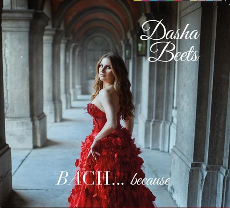 Dasha Beets: Bach... Because, CD