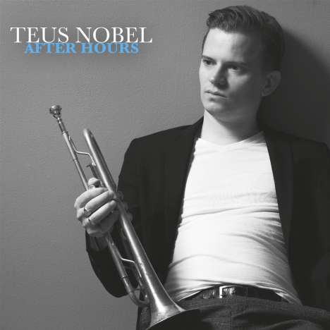 Teus Nobel (geb. 1982): After Hours, CD