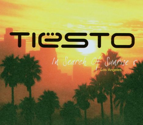 Tiësto: In Search Of Sunrise 5 - Los Angeles, 2 CDs