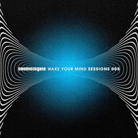 Cosmic Gate: Wake Your Mind Sessions 005, 2 CDs