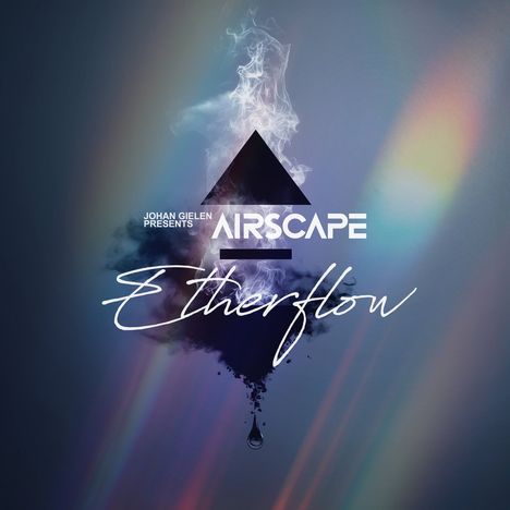 "JOHAN GIELEN PRESENTS AIRSCAPE ETHERFLOW". Ein rauchiges Design mit Regenbogeneffekten und einem aufwärts zeigenden Pfeil.