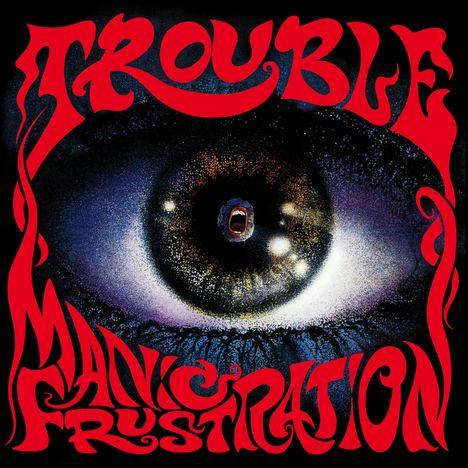 Trouble: Manic Frustration (Slipcase), CD