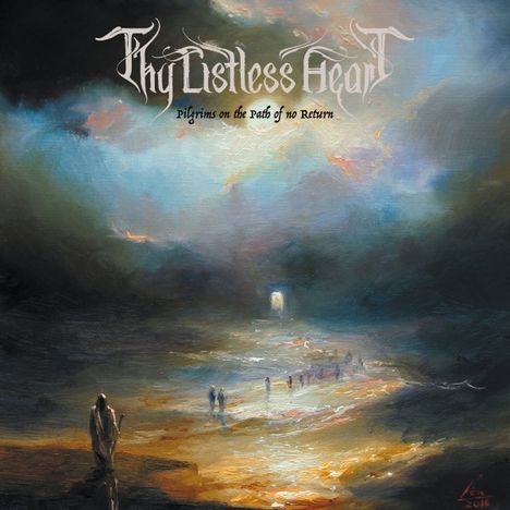 Thy Listless Heart: Pilgrims On The Path Of No Return, CD