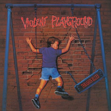 "Violent Playground", "Thrashin Blues"; ein Junge hängt an einer Mauer, als ob er von einer Schaukel gefangen wäre.