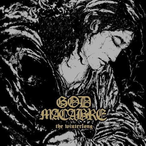 „GOD MACABRE the winterlong“ in gotischer Schrift. Schwarz-weißes, detailliert gezeichnetes Gesicht.