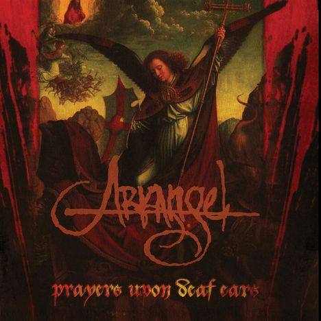 Arkangel: Prayers Upon Deaf Ears, LP