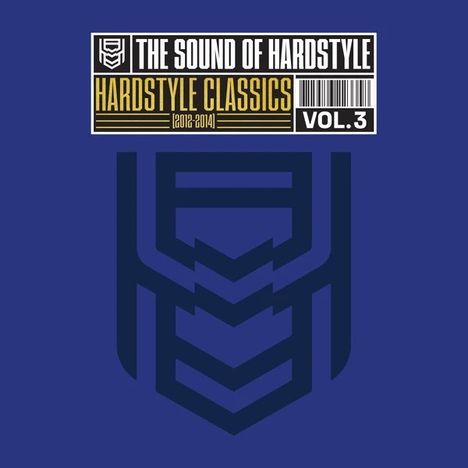 "The Sound of Hardstyle", "Hardstyle Classics [2012-2014]", "Vol. 3" auf blauem Hintergrund mit dunklem Logo.