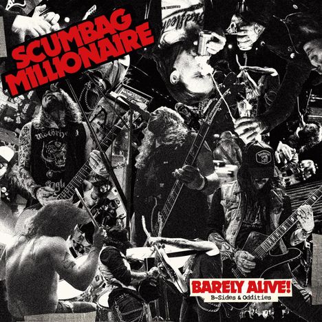 Scumbag Millionaire: Barely Alive! B-Sides &amp; Oddities, LP