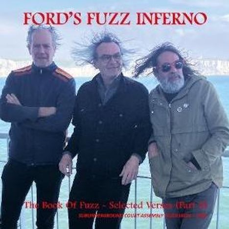 "FORD'S FUZZ INFERNO" in Rot oben, darunter "The Book of Fuzz - Selected Verses (Part 1)". Drei Männer im Freien.