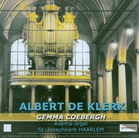 Albert de Klerk (1917-1998): Orgelwerke, CD