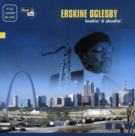 Erskine Oglesby: Honkin' &amp; Shoutin', CD