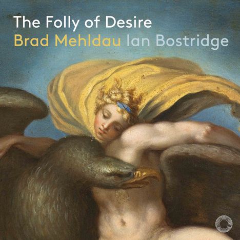 Brad Mehldau (geb. 1970): The Folly of Desire für Tenor &amp; Klavier, CD