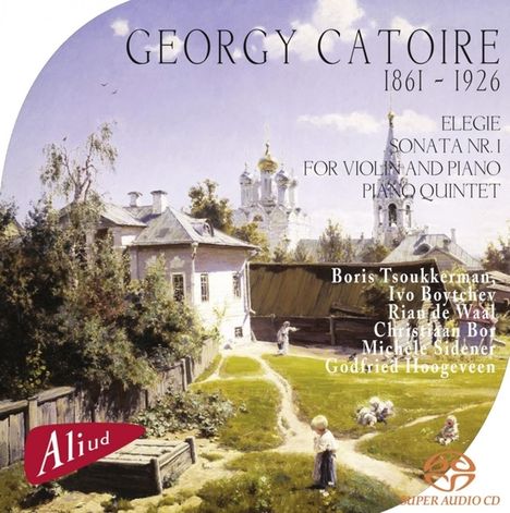 Georges Catoire (1861-1926): Sonate für Violine &amp; Klavier op.15, Super Audio CD