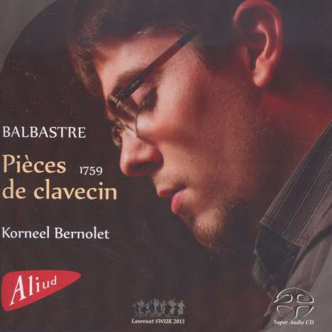 Claude Balbastre (1727-1799): Pieces de Clavecin (Premier Livre 1759), Super Audio CD