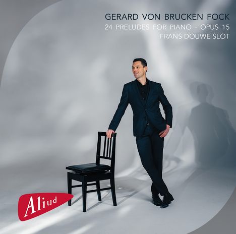 Gerard von Brucken Fock (1859-1935): 24 Preludes op.15 für Klavier, CD