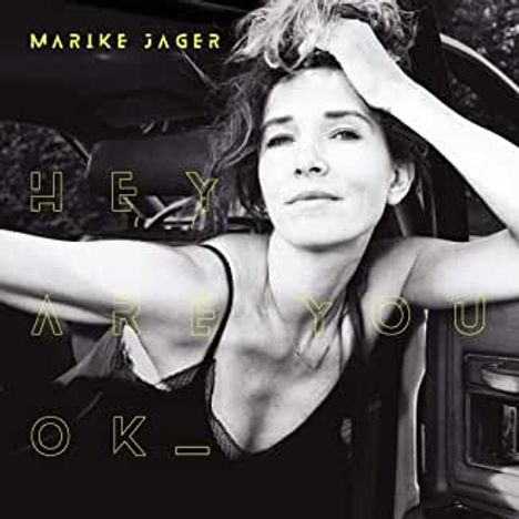 Marike Jager: Hey Are You Ok, CD