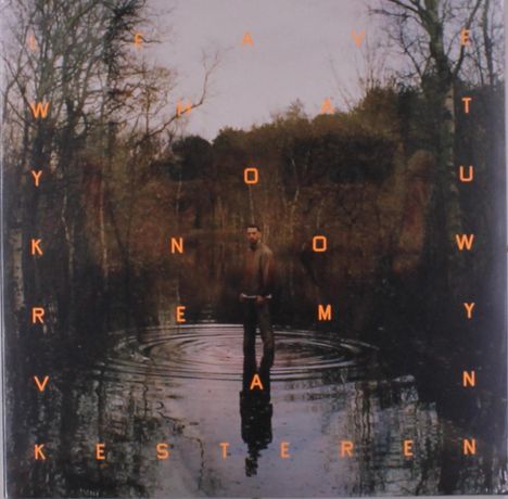 Remy Van Kesteren (geb. 1989): Leave What You Know, LP